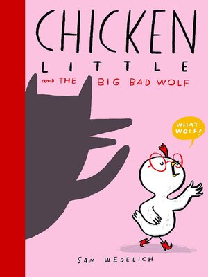 cover image of Chicken Little and the Big Bad Wolf